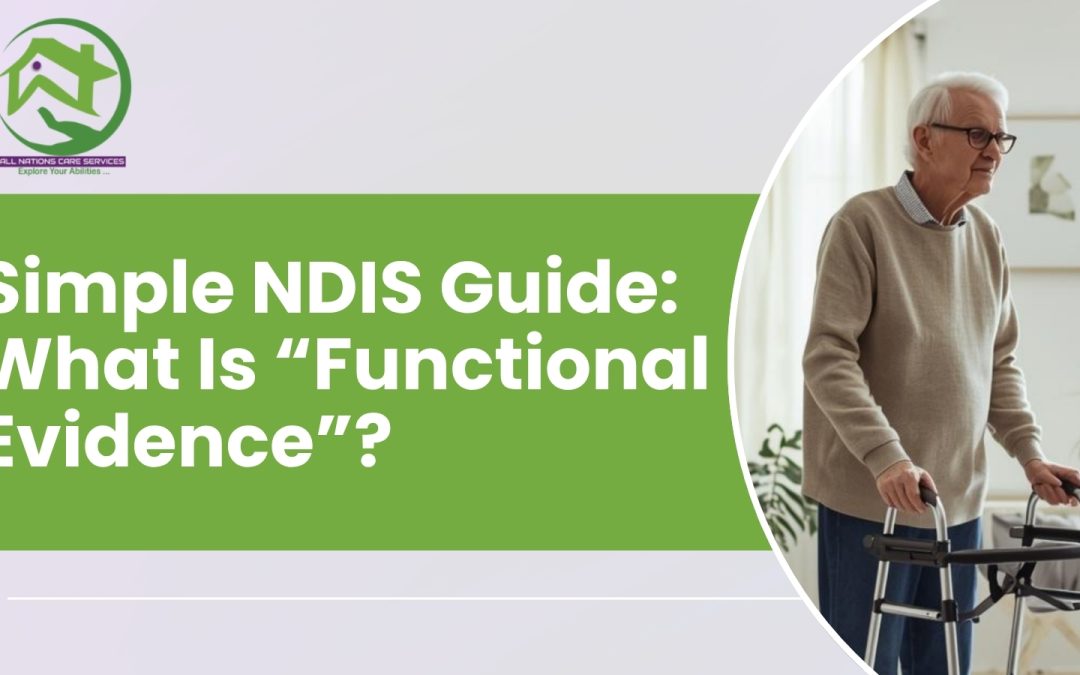 Simple NDIS Guide: What Is “Functional Evidence”?